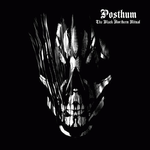 Posthum : The Black Northern Ritual
